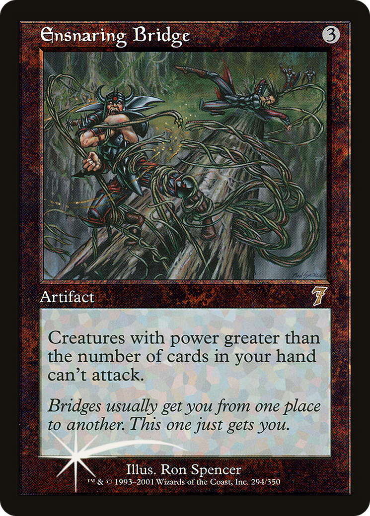 Ensnaring Bridge [Seventh Edition]