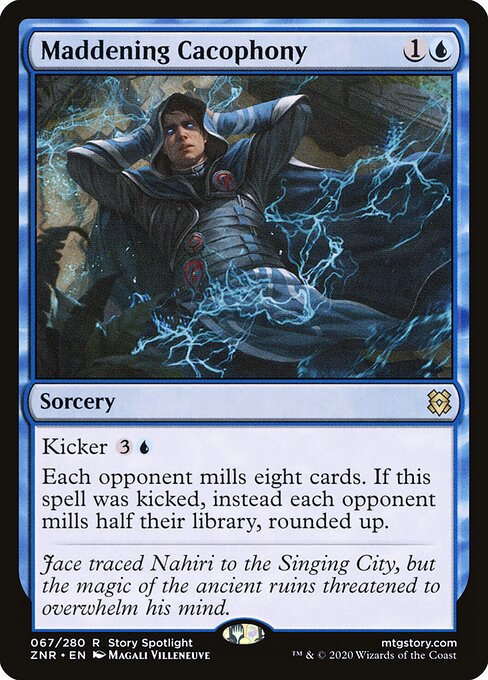 Maddening Cacophony (ZNR 67) [Zendikar Rising]