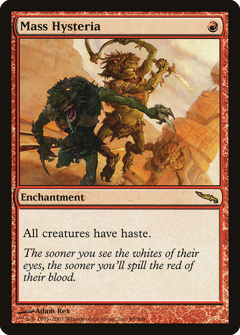 Mass Hysteria (MRD 99) [Mirrodin]
