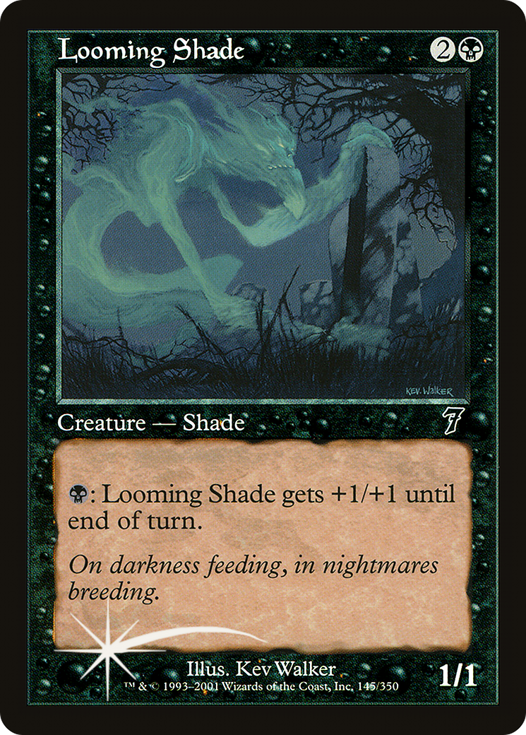 Looming Shade [Seventh Edition]