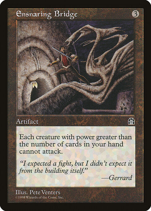 Ensnaring Bridge (STH 133) [Stronghold]