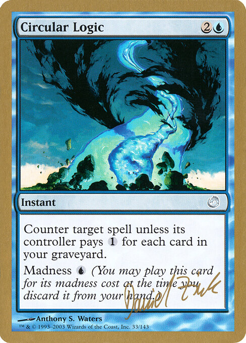 Circular Logic (WC03 dz33) [World Championship Decks 2003]