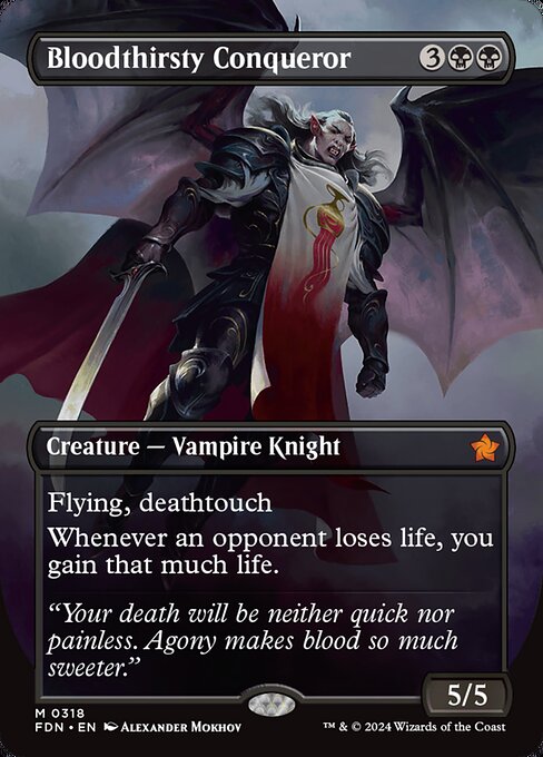 Bloodthirsty Conqueror (FDN 318) [Foundations]