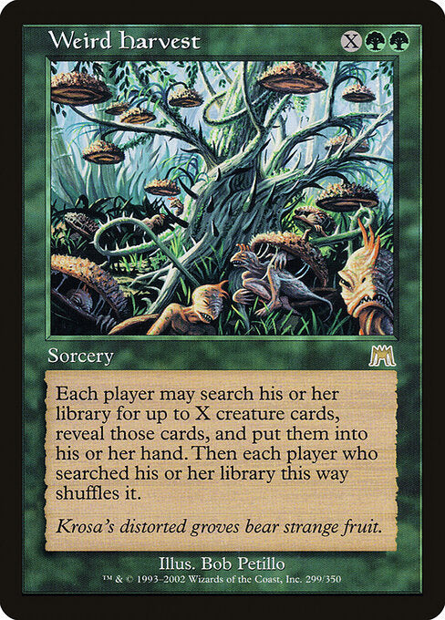 Weird Harvest (ONS 299) [Onslaught]