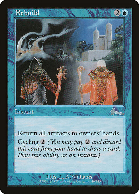 Rebuild (ULG 40) [Urza's Legacy]