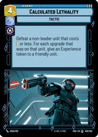 Calculated Lethality (039/262) (039/262) [Shadows of the Galaxy]
