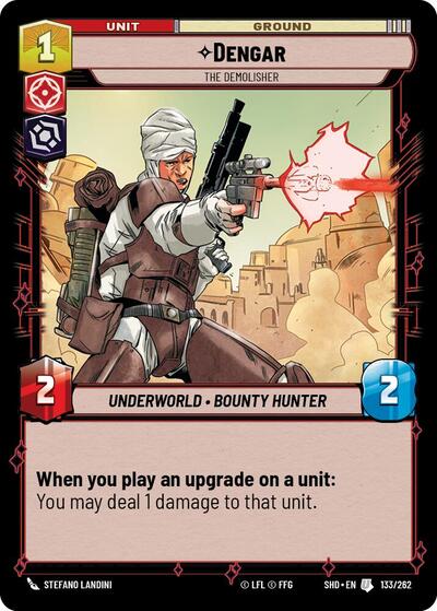 Dengar The Demolisher (SHD 133/262) [Shadows of the Galaxy]