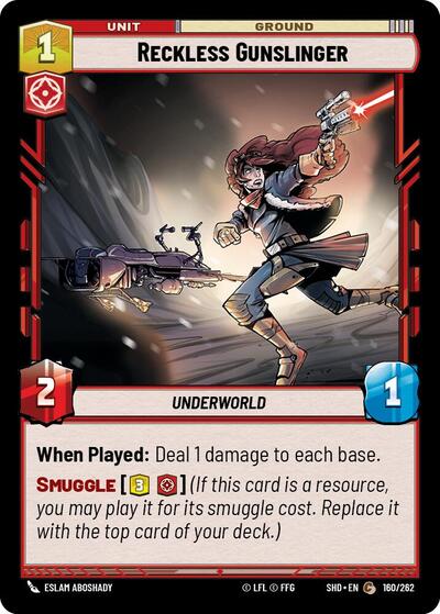 Reckless Gunslinger (SHD 160/262) [Shadows of the Galaxy]