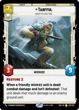 Tarfful - Kashyyyk Chieftain (250/262) (250/262) [Shadows of the Galaxy]