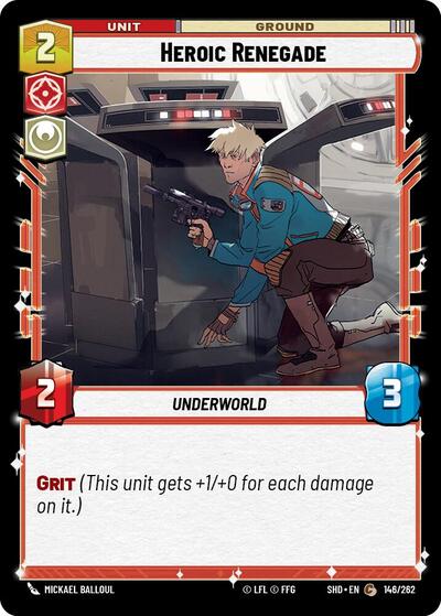 Heroic Renegade (SHD 146/262) [Shadows of the Galaxy]