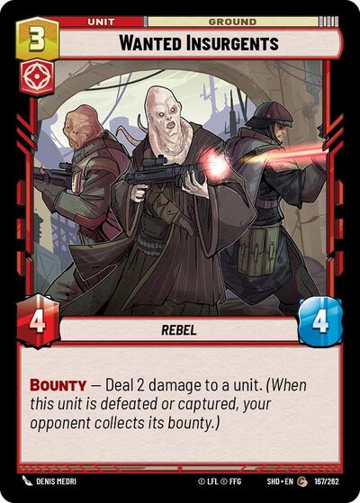 Wanted Insurgents (SHD 167/262) [Shadows of the Galaxy]