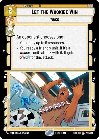 Let the Wookiee Win (SHD 205/262) [Shadows of the Galaxy]