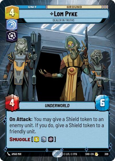 Lom Pyke Dealer in Truths Hyperspace (SHD 309) [Shadows of the Galaxy]