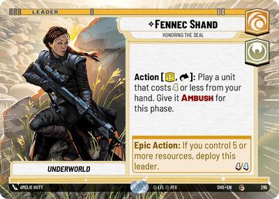 Fennec Shand Honoring the Deal Hyperspace (SHD 295) [Shadows of the Galaxy]