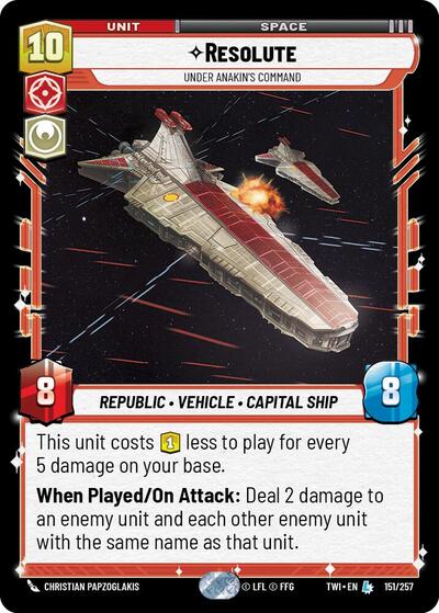 Resolute Under Anakins Command (TWI 151/257) [Twilight of the Republic]