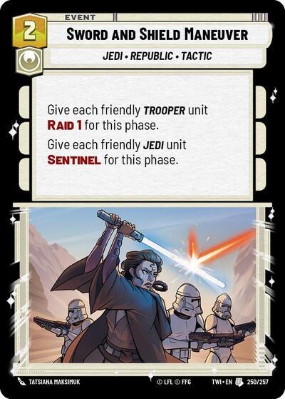 Sword and Shield Maneuver (TWI 250/257) [Twilight of the Republic]