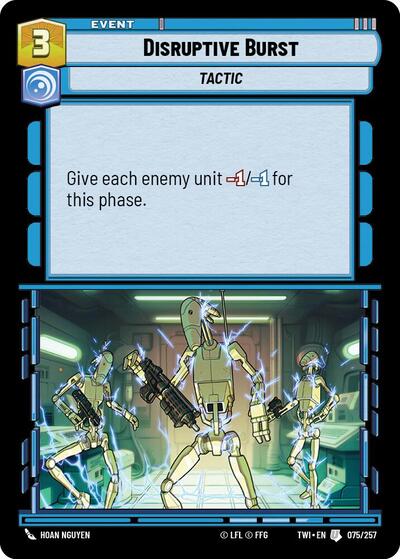 Disruptive Burst (TWI 075/257) [Twilight of the Republic]