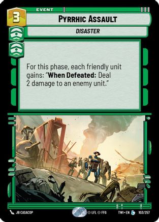 Pyrrhic Assault (103/257) (103/257) [Twilight of the Republic]