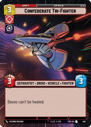 Confederate Tri-Fighter (400) (Hyperspace) (400) [Twilight of the Republic]