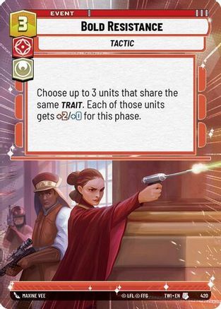 Bold Resistance (420) (Hyperspace) (420) [Twilight of the Republic]