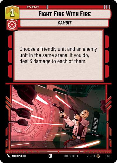 Fight Fire With Fire Foil (JTL 671) [Jump to Lightspeed]