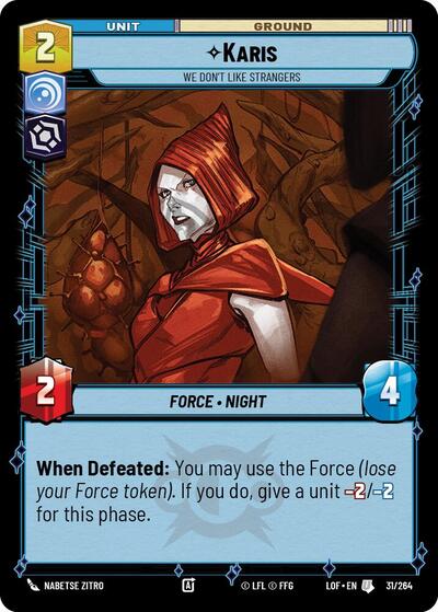 Karis We Dont Like Strangers (LOF 031/264) [Legends of the Force]