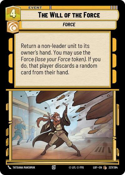 The Will of the Force (LOF 227/264) [Legends of the Force]