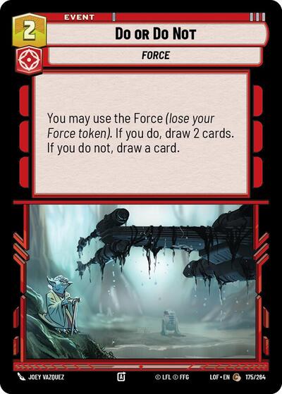 Do or Do Not (LOF 175/264) [Legends of the Force]