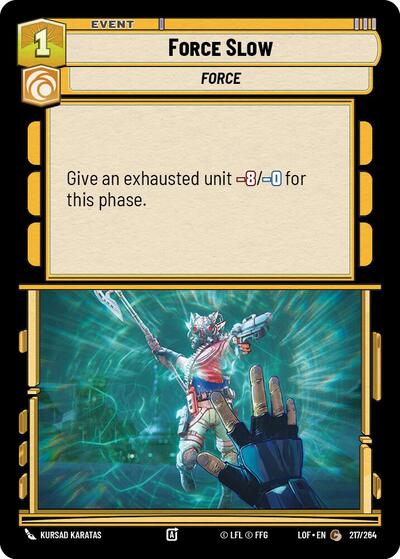 Force Slow (LOF 217/264) [Legends of the Force]