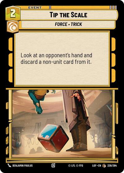 Tip the Scale (LOF 226/264) [Legends of the Force]