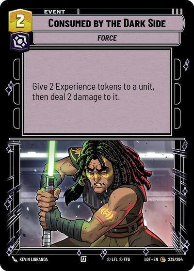Consumed by the Dark Side (LOF 239/264) [Legends of the Force]
