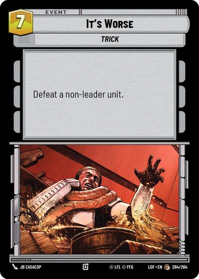 Its Worse (LOF 264/264) [Legends of the Force]