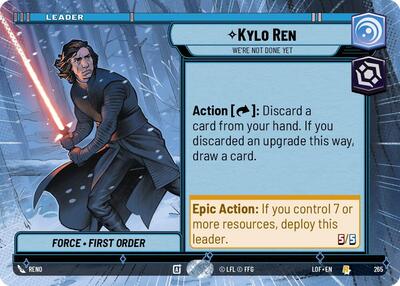 Kylo Ren Were Not Done Yet Hyperspace (LOF 265) [Legends of the Force]