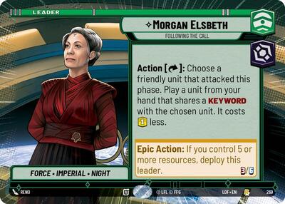 Morgan Elsbeth Following the Call Hyperspace (LOF 269) [Legends of the Force]