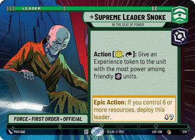 Supreme Leader Snoke In the Seat of Power Hyperspace (LOF 270) [Legends of the Force]