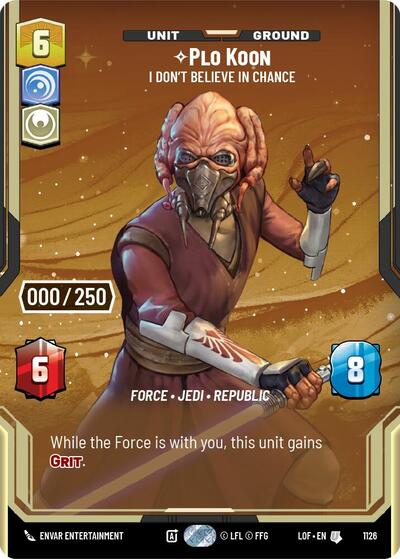 Plo Koon I Dont Believe in Chance Serialized (LOF 1126) [Legends of the Force]