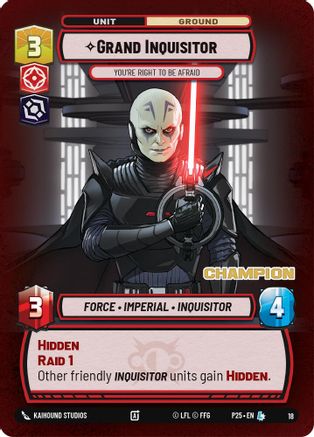Grand Inquisitor - You're Right to Be Afraid (Champion) (18) (18) [Organized Play Promos]