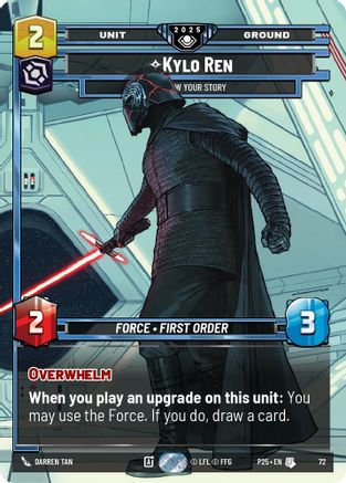 Kylo Ren - I Know Your Story (72) (72) [Organized Play Promos]