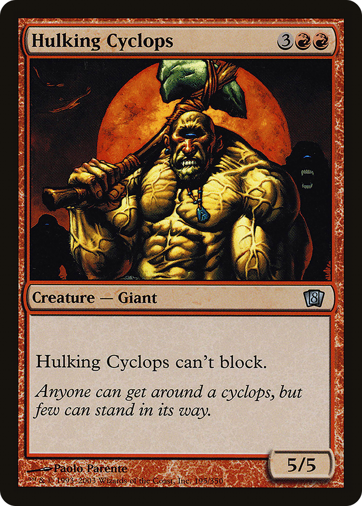 Hulking Cyclops [Eighth Edition]