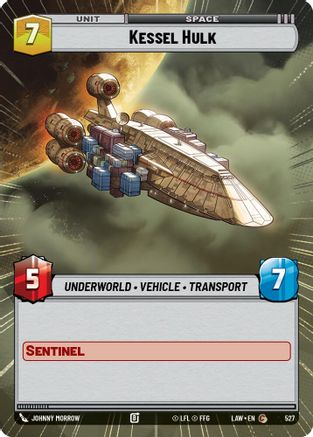 Kessel Hulk (527) (Hyperspace) (527) [A Lawless Time]