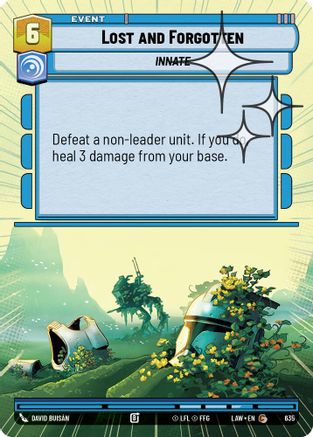 Lost and Forgotten (635) (Hyperspace Foil) (635) [A Lawless Time]