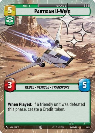 Partisan U-Wing (663) (Hyperspace Foil) (663) [A Lawless Time]