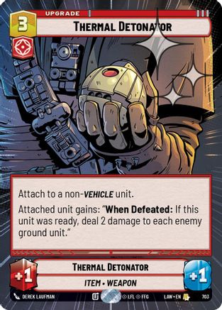 Thermal Detonator (703) (Hyperspace Foil) (703) [A Lawless Time]
