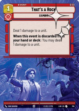 That's a Rock (708) (Hyperspace Foil) (708) [A Lawless Time]