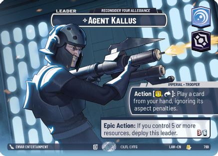 Agent Kallus - Reconsider Your Allegiance (Showcase) (769) (769) [A Lawless Time]