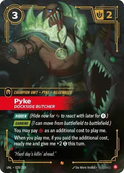 Pyke - Dockside Butcher (UNL 028/219) [Unleashed]