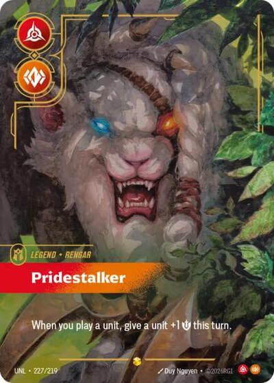 Rengar - Pridestalker (UNL 227/219) [Unleashed]