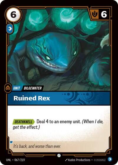 Ruined Rex (UNL 067/219) [Unleashed]