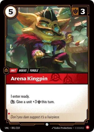 Arena Kingpin (UNL 001/219) [Unleashed]
