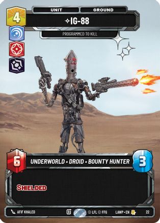 IG-88 - Programmed to Kill (22) (Foil) (22) [A Lawless Time: Weekly Play]